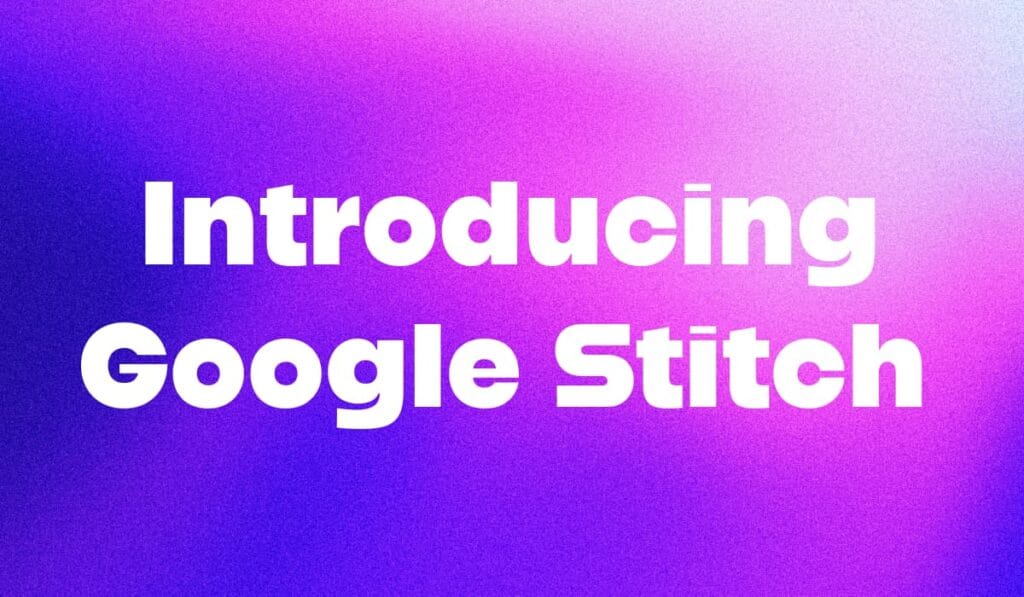 Google Stitch