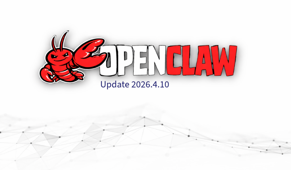 OpenClaw-ს განახლება 2026.4.10