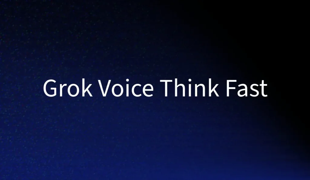 Grok Voice Think Fast 1.0 - xAI-ის ხმოვანი მოდელი Grok Voice Think Fast 1.0