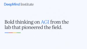 DeepMind Institute: AGI-ის გავლენის შესწავლის პლატფორმა