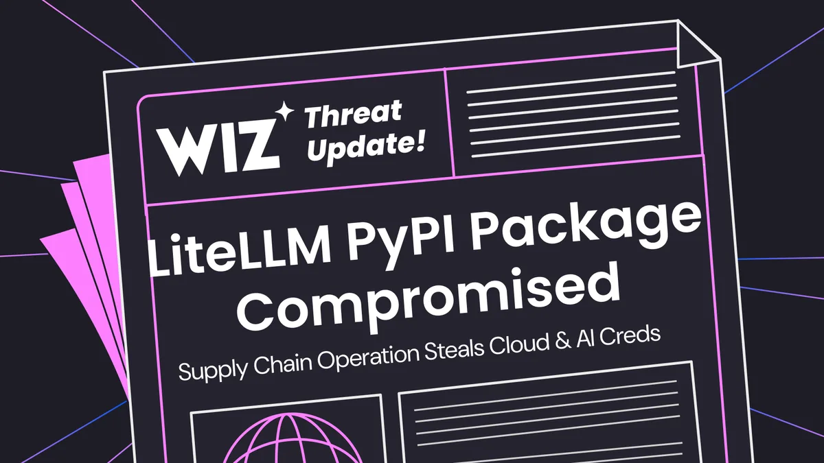 LiteLLM PyPI Package Compromised: Wiz-ის საფრთხის განახლების ილუსტრაცია